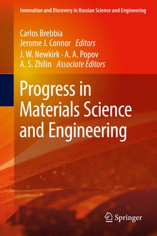 Progress in Materials Science and Engineering (Innovation and Discovery in Russian Science and Engineering)