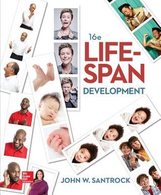 John Santrock’s Life-Span Development (16th Edition)