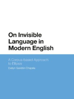 On Invisible Language in Modern English: A Corpus-based Approach to Ellipsis