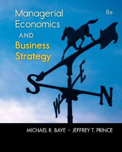Managerial Economics & Business Strategy (8th edition)