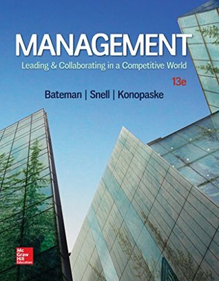 Management: Leading & Collaborating in a Competitive World (13th Edition)