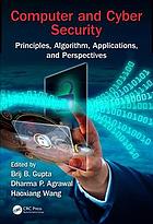 Computer and Cyber Security: Principles; Algorithm; Applications; and Perspectives