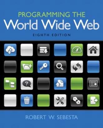 Programming the World Wide Web (8th Edition)