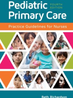 Pediatric Primary Care: Practice Guidelines for Nurses (4th Edition)