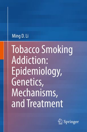 Tobacco Smoking Addiction: Epidemiology; Genetics; Mechanisms; and Treatment