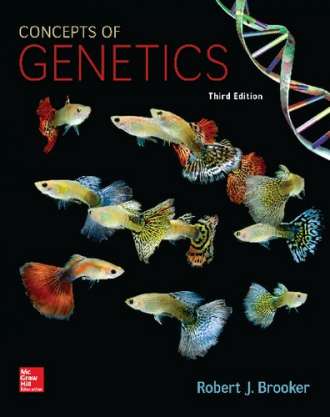 Brooker’s Concepts of Genetics (3rd Edition) – Testbank; Solutions Manual