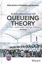 Fundamentals of Queueing Theory (5th Edition)
