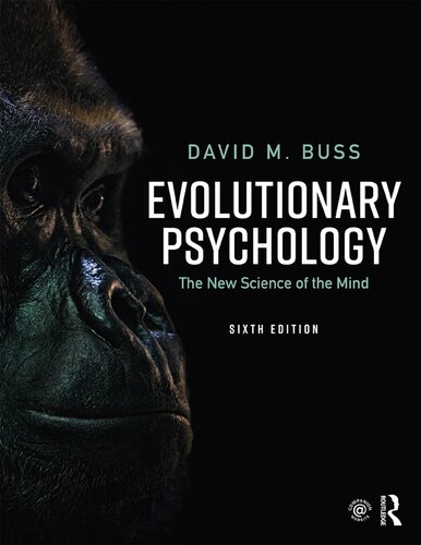 Evolutionary Psychology: The New Science of the Mind (6th Edition)