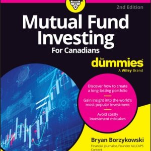 Mutual Fund Investing For Canadians For Dummies (2nd Edition)