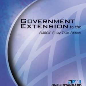 Government Extension to the PMBOKĀ® Guide Third Edition