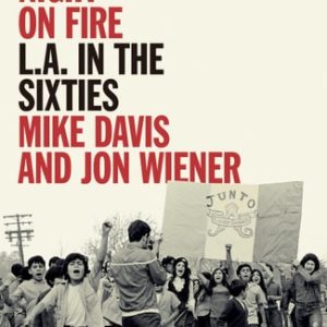 Set the Night on Fire (L.A. in the Sixties)