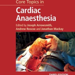 Core Topics in Cardiac Anaesthesia (3rd Edition)