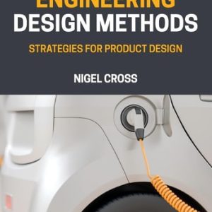 Engineering Design Methods (Strategies for Product Design) (5th Edition)