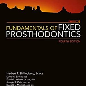 Fundamentals of Fixed Prosthodontics, Fourth Edition
