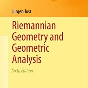 Riemannian Geometry and Geometric Analysis (6th Edition)