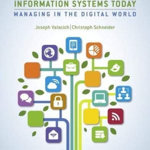 Information Systems Today (Managing the Digital World) (8th Edition)