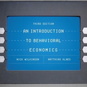 An Introduction to Behavioral Economics (3rd Edition)