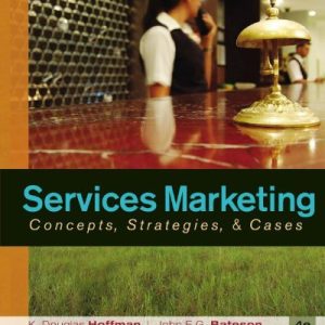 Services Marketing: Concepts; Strategies; & Cases (4th Edition)