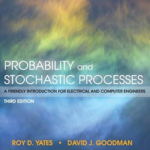 Probability and Stochastic Processes: A Friendly Introduction for Electrical and Computer Engineers (3rd Edition)