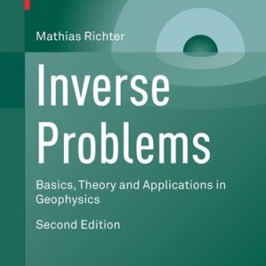 Inverse Problems (Basics, Theory and Applications in Geophysics) (2nd Edition)