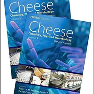 Cheese; 4th Edition: Chemistry; Physics and Microbiology