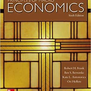 Principles of Macroeconomics (6th edition); Robert H. Frank and Ben Bernanke
