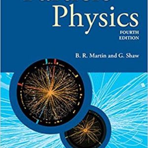 Particle Physics (Manchester Physics Series) – 4th edition