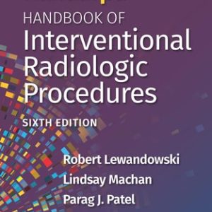 Kandarpa Handbook of Interventional Radiologic Procedures (6th Edition)