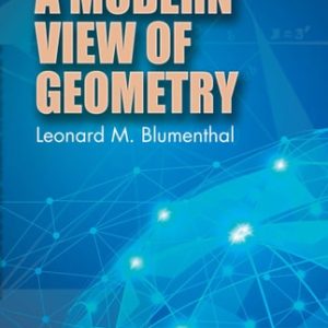 A Modern View of Geometry (3rd Edition)