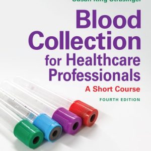 Blood Collection for Health Professionals: A Short Course (4th Edition)