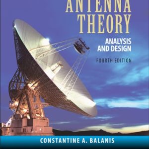 Antenna Theory (Analysis and Design) (4th Edition)