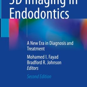 3D Imaging in Endodontics (A New Era in Diagnosis and Treatment) (2nd Edition)