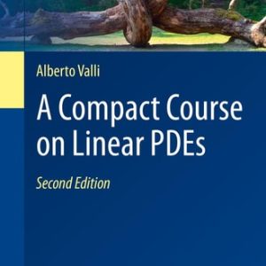 A Compact Course on Linear PDEs (2nd Edition)