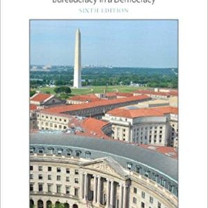 Administrative Law: Bureaucracy in a Democracy (6th Edition)