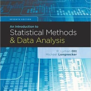 An Introduction to Statistical Methods and Data Analysis (7th Edition)