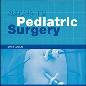 Ashcraft’s Pediatric Surgery (6th Edition) eBook