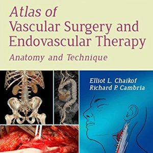 Atlas of Vascular Surgery and Endovascular Therapy: Anatomy and Technique