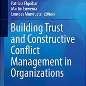 Building Trust and Constructive Conflict Management in Organizations
