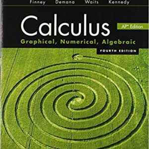 Calculus: Graphical; Numerical; Algebraic (4th Edition)
