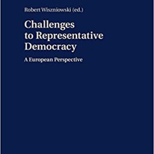 Challenges to Representative Democracy: A European Perspective