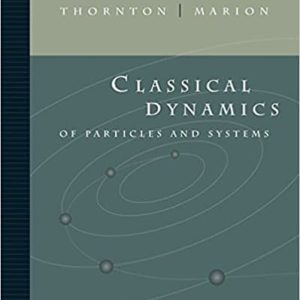 Classical Dynamics of Particles and Systems (5th Edition)