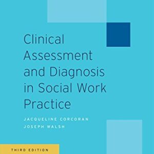 Clinical Assessment and Diagnosis in Social Work Practice (3rd Edition)