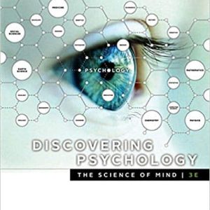 Discovering Psychology: The Science of Mind (3rd Edition)