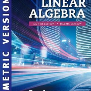 Elementary Linear Algebra (8th Edition) – Metric Version