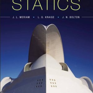 Engineering Mechanics: Statics; 8th Edition – by Meriam