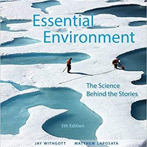 Essential Environment: The Science behind the Stories (5th Edition)
