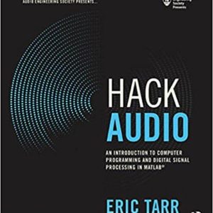 Hack Audio: An Introduction to Computer Programming and Digital Signal Processing in MATLAB