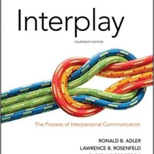 Interplay: The Process of Interpersonal Communication – (14th Edition)