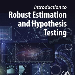 Introduction to Robust Estimation and Hypothesis Testing (4th Edition)