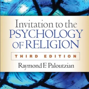 Invitation to the Psychology of Religion (3rd Edition)